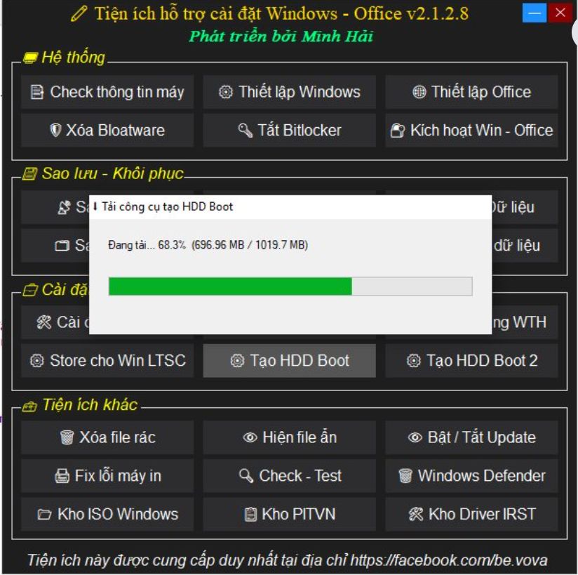 Update v2.1.2.8:
- Thay thế trình tạo HDD Boot: sử dụng Win PE AVL của Admin Anthoy Vĩnh Lộc (PITVN) - đủ dùng, tương thích tốt Tool, sau khi chọn chức năng sẽ tự tải, tự khởi động lại vào WinPE cho phép anh em phân vùng, cài lại win
- Kho iso có thể tải trực tiếp trên Win PE từ tool mà không cần mở trình duyệt (đã test trên AVL Boot, NHV Boot)